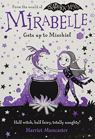 Mirabelle Gets up to Mischief - Harriet Muncaster [KSIĄŻKA]