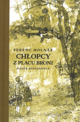 Chłopcy Z Placu Broni Seria Kolekcjonerska (twarda) - Ferenc Molnar [KSIĄŻKA]