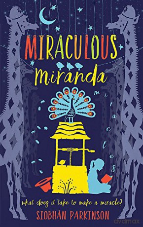 Miraculous Miranda - Siobhan Parkinson [KSIĄŻKA]