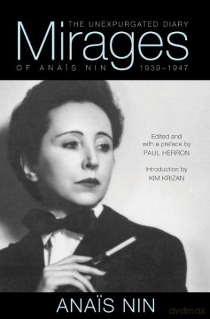 Mirages: The Unexpurgated Diary of Anais Nin, 1939-1947 - Anais Nin [KSIĄŻKA]