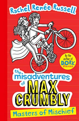 Misadventures of Max Crumbly 3: Masters of Mischief (Volume 3) (The Misadventures of Max Crumbly) - Rachel Renée Russell [KSIĄŻKA]