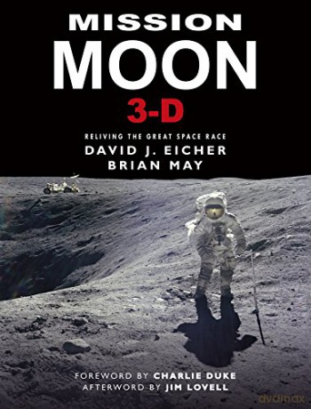 Mission Moon 3-D: Reliving the Great Space Race (3d Stereoscopic Book) - David J. Eicher and Brian May [KSIĄŻKA]