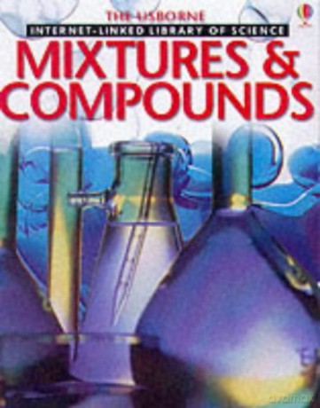 Mixtures and Compounds (Library of Science) - Alastair Smith [KSIĄŻKA]