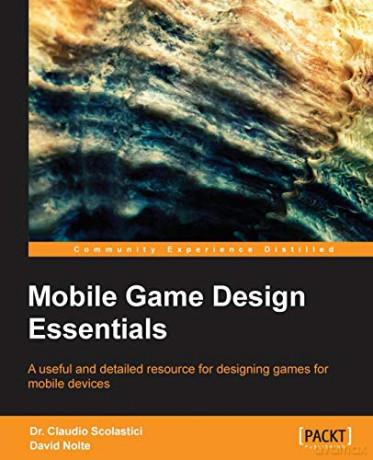 Mobile Game Design Essentials - David Nolte [KSIĄŻKA]