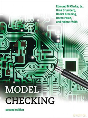 Model Checking (Cyber Physical Systems Series) - Edmund M. Clark Jr. [KSIĄŻKA]