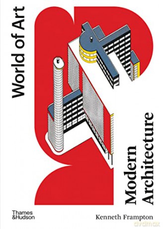 Modern Architecture: A Critical History: 1 (World of Art) - Kenneth Frampton [KSIĄŻKA]
