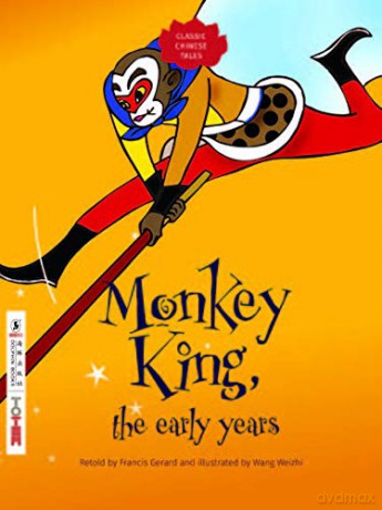 Monkey King: the Early Years (Classic Chinese Tales) - Francis Gerard [KSIĄŻKA]