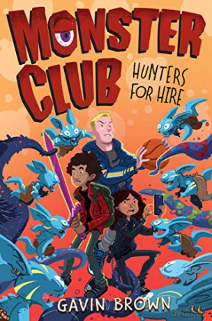 Monster Club: Hunters for Hire - Gavin Brown [KSIĄŻKA]