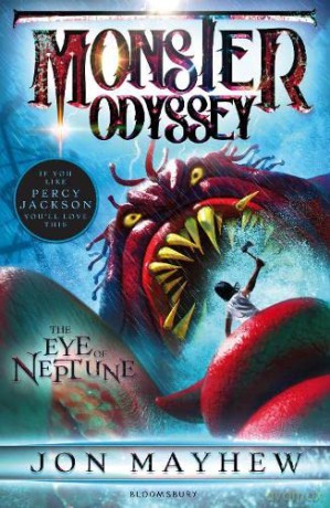 Monster Odyssey: The Eye of Neptune - Jon Mayhew [KSIĄŻKA]