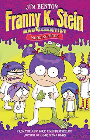 Mood Science: Volume 10 (Franny K. Stein, Mad Scientist) - Jim Benton [KSIĄŻKA]