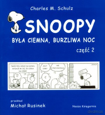 Snoopy Była Ciemna Burzliwa Noc Cz.2 - Charles M.Schulz [KSIĄŻKA]