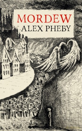 Mordew - Alex Pheby [KSIĄŻKA]