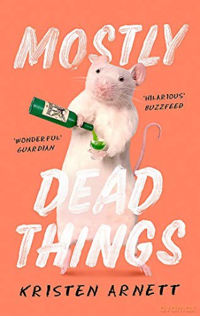 Mostly Dead Things - Kristen Arnett [KSIĄŻKA]