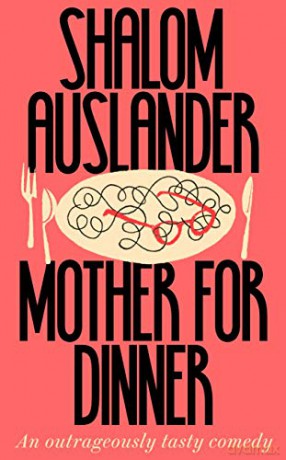 Mother for Dinner - Shalom Auslander [KSIĄŻKA]
