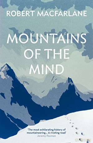 Mountains Of The Mind: A History Of A Fascination - Robert Macfarlane [KSIĄŻKA]