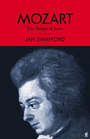 Mozart: The Reign of Love - Jan Swafford [KSIĄŻKA]