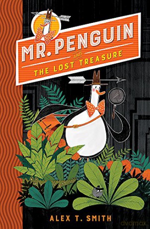 Mr Penguin and the Lost Treasure: Book 1 - Alex T. Smith [KSIĄŻKA]