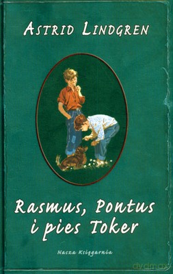Rasmus Pontus I Pies Toker Wyd.2008 (twarda) - Astrid Lindgren [KSIĄŻKA]
