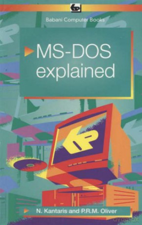 MS-DOS 6 Explained (BP S.) - Noel Kantaris [KSIĄŻKA]