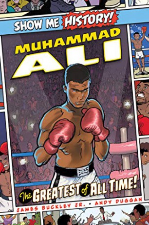 Muhammad Ali: The Greatest of All Time! (Show Me History!) - James Buckley Jr. [KSIĄŻKA]