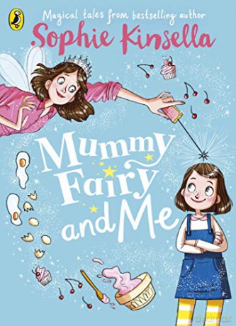 Mummy Fairy and Me (Mummy Fairy, 1) - Sophie Kinsella [KSIĄŻKA]