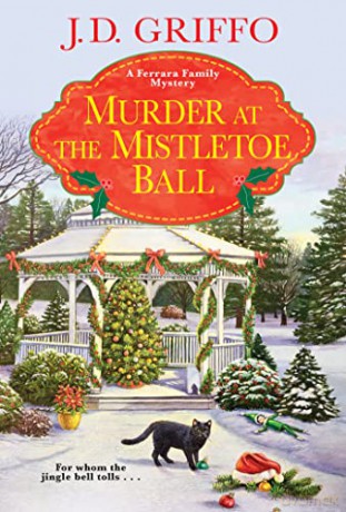 Murder at the Mistletoe Ball (A Ferrara Family Mystery) - J.D. Griffo [KSIĄŻKA]