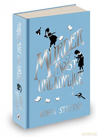 Murder Most Unladylike: Special Signed Hardback Edition (A Murder Most Unladylike Mystery, 1) - Robin Stevens [KSIĄŻKA]