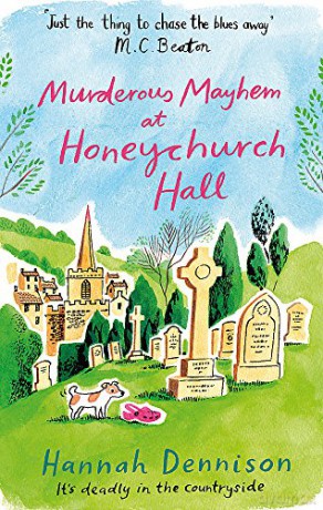 Murderous Mayhem at Honeychurch Hall: Hannah Dennison - Hannah Dennison [KSIĄŻKA]