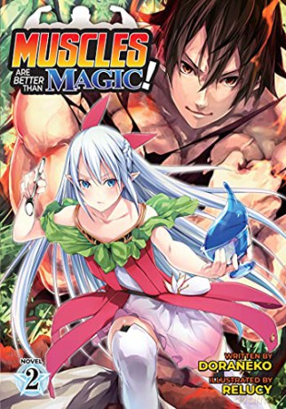 Muscles are Better Than Magic! (Light Novel) Vol. 2 - Doraneko [KSIĄŻKA]