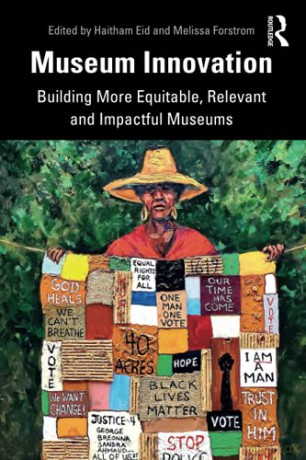 Museum Innovation: Building More Equitable, Relevant and Impactful Museums - Haitham Eid [KSIĄŻKA]