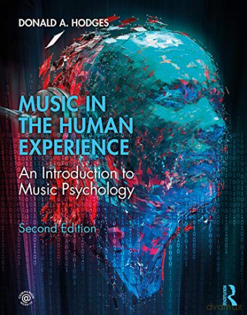 Music in the Human Experience: An Introduction to Music Psychology - Donald A Hodges [KSIĄŻKA]