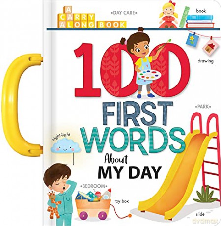 My 100 First Words About My Day: A Carry Along Book (Carry-Along Books) - Annie Sechao [KSIĄŻKA]