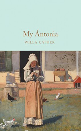 My Ántonia: Willa Cather (Macmillan Collector's Library) - Willa Cather [KSIĄŻKA]