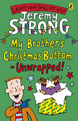 My Brother's Christmas Bottom - Unwrapped! - Jeremy Strong [KSIĄŻKA]