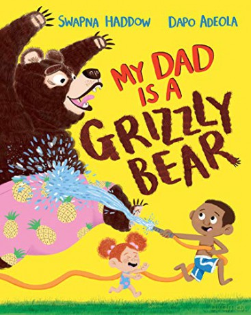 My Dad Is A Grizzly Bear - Swapna Haddow [KSIĄŻKA]