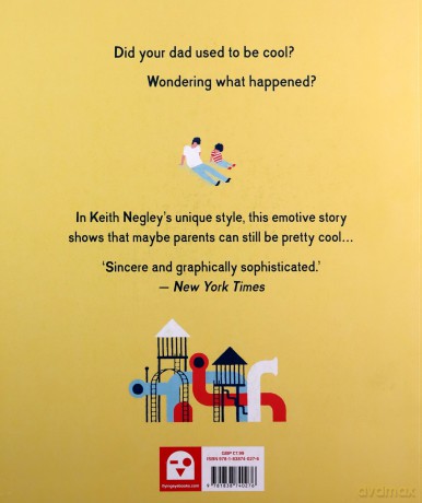 My Dad Used to Be So Cool - Keith Negley [KSIĄŻKA]
