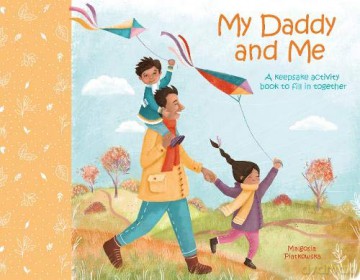 My Daddy and Me: A Keepsake Activity Book to Fill in Together (Family Keepsake Books) - Samantha Williams [KSIĄŻKA]