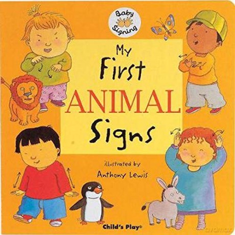 My First Animal Signs: BSL (Baby Signing) - Anthony Lewis [KSIĄŻKA]