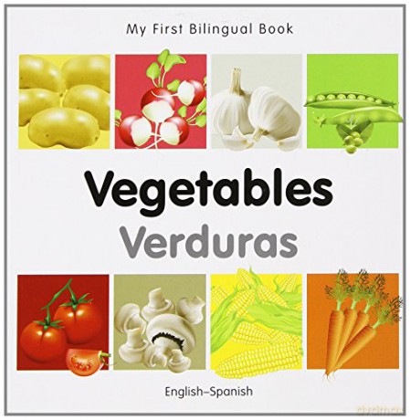 My First Bilingual Book - Vegetables (English-Spanish) - Milet [KSIĄŻKA]