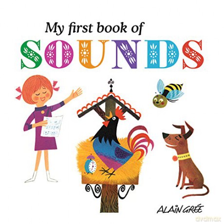 My First Book of Sounds - Alain Grée [KSIĄŻKA]