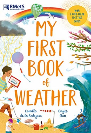 My First Book of Weather: With 4 sections and wipe-clean spotting cards - Camilla De La Bedoyere [KSIĄŻKA]