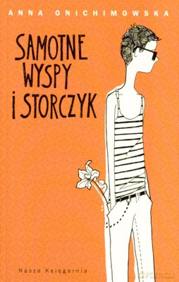 Samotne Wyspy I Storczyk - Anna Onichimowska [KSIĄŻKA]