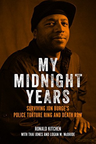 My Midnight Years: Surviving Jon Burge's Police Torture Ring and Death Row [KSIĄŻKA]