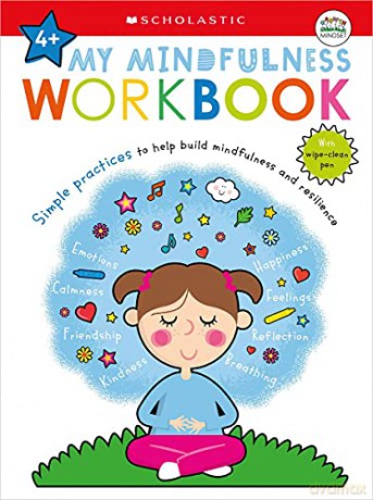 My Mindfulness Workbook: Scholastic Early Learners (My Growth Mindset): A Book of Practices - Scholastic [KSIĄŻKA]