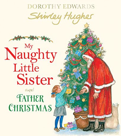 My Naughty Little Sister and Father Christmas - Dorothy Edwards [KSIĄŻKA]