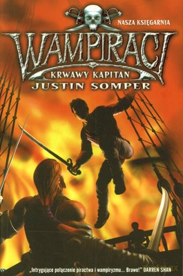 Wampiraci Krwawy Kapitan - Justin Somper [KSIĄŻKA]