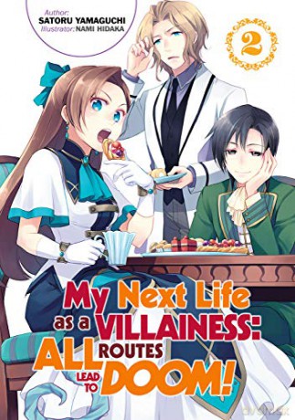 My Next Life as a Villainess: All Routes Lead to Doom! Volume 2 (My Next Life as a Villainess: All Routes Lead to Doom! (Light Novel), 2) - Satoru Yamaguchi [KSIĄŻKA]