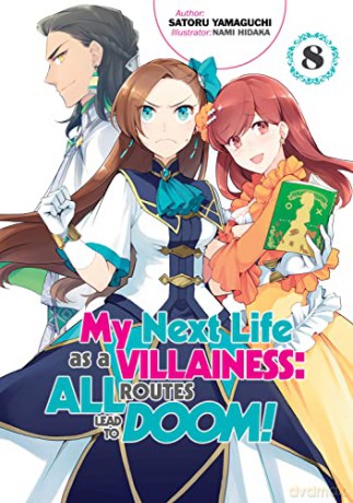 My Next Life as a Villainess: All Routes Lead to Doom! Volume 8 (My Next Life as a Villainess: All Routes Lead to Doom! (Light Novel), 8) - Satoru Yamaguchi [KSIĄŻKA]