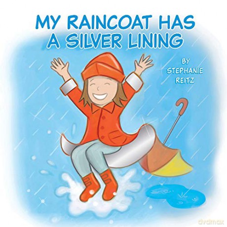 My Raincoat Has a Silver Lining - Stephanie Reitz [KSIĄŻKA]