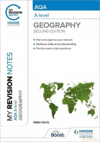 My Revision Notes: AQA A-level Geography: Second Edition - Helen Harris [KSIĄŻKA]